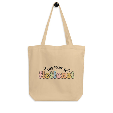 My Type Is Fictional Organic Cotton Tote Bag