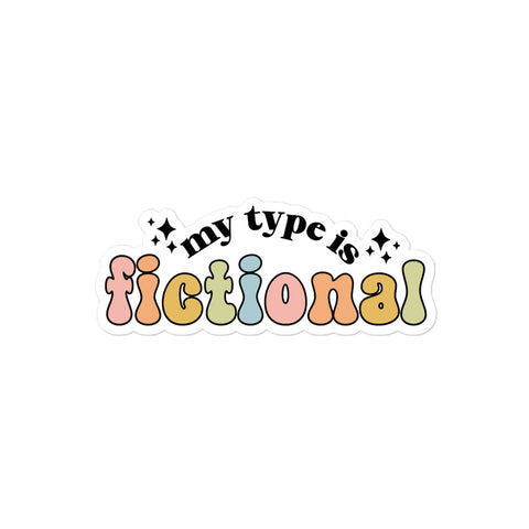 My Type Is Fictional Sticker