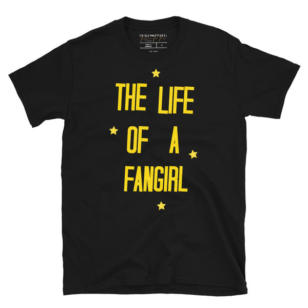 The Life Of A Fangirl Shirt