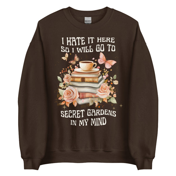 I Hate It Here So I Will Go To Secret Gardens In My Mind comfort colors shirt taylor swift TTPD the tortured poets department swiftie gift party outfit graphic tee unisex book flowers floral butterfly reading author fanfic outfit book club sweatshirt sweater jumper hoodie pullover top