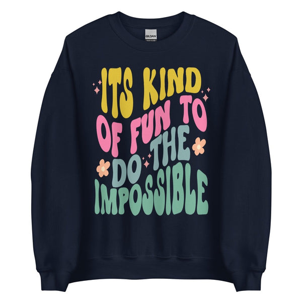 Walt Disney Quote Sweatshirt Is Kind Of Fun To Do The Impossible in Navy Blue with Hippie Flowers and Stars Disney Parks Outfit