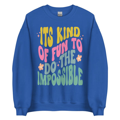 Walt Disney Quote Sweatshirt Is Kind Of Fun To Do The Impossible in Blue with Hippie Flowers and Stars Disney Parks Outfit
