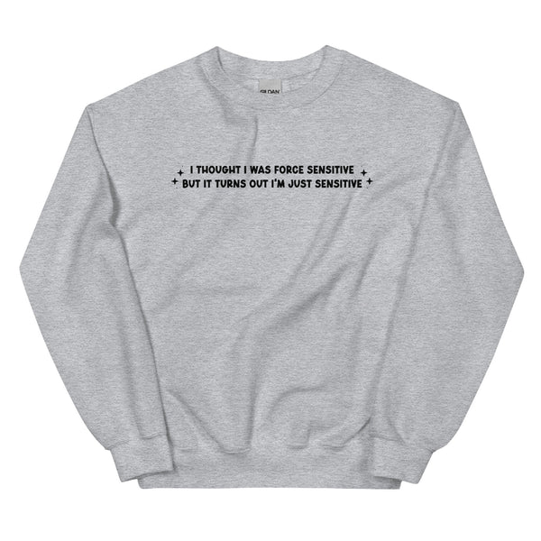 i thought i was force sensitive but it turns out i'm just sensitive funny star wars sweatshirt quote movie jumper pullover hoodie shirt top men women unisex cotton polyester star wars jedi lightsaber darkside lightside ahsoka rey kylo leia han solo luke skywalker cosplay galaxy's edge