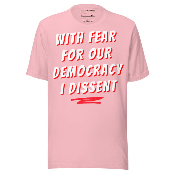With fear for our democracy I dissent graphic tee t-shirt shirt women empowerment graphic tee t-shirt outfit protest march gift girl power pink red supreme court justice sonia sotomayor united states of america