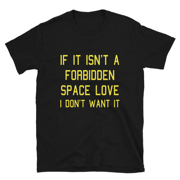 Forbidden Space Love Shirt Star Wars graphic tee outfit top cotton unisex men women cosplay wedding bride groom couples matching Kylo Ren Rey Reylo Padme Anidala Anakin Skywalker Han Solo Princess Leia jedi lightsaber galaxy's edge star wars celebration disney event nite disneyland disneyworld hollywood studios