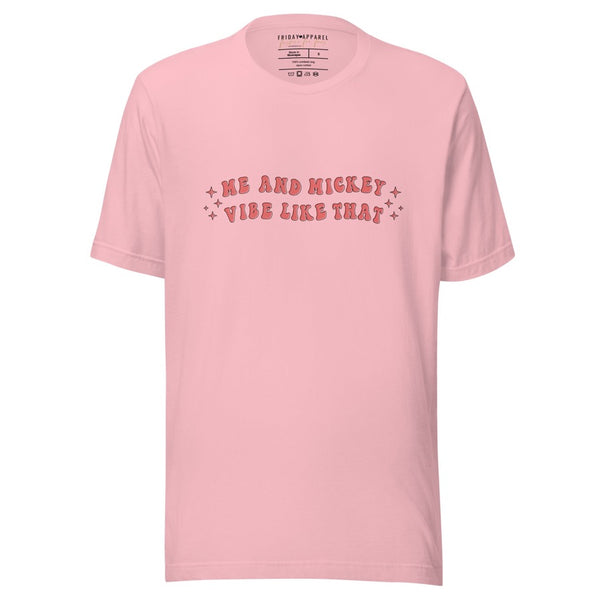 Me and Mickey vibe like that t-shirt graphic tee shirt disney disneyland disney world outfit cosplay disneybound top unisex men women taylor swift disney swiftie eras tour theme parks music lyrics mickey mouse minnie