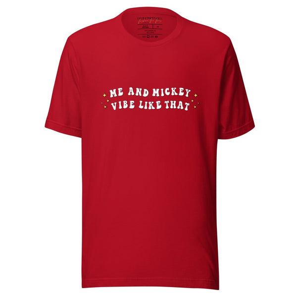 Me and Mickey vibe like that t-shirt graphic tee shirt disney disneyland disney world outfit cosplay disneybound top unisex men women taylor swift disney swiftie eras tour theme parks music lyrics mickey mouse minnie