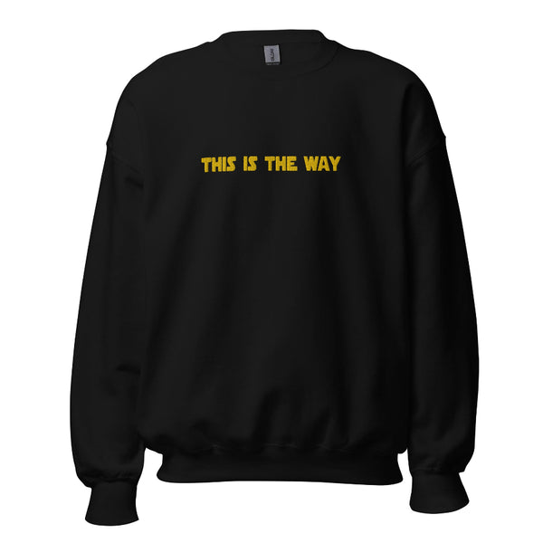 This Is The Way Embroidered Sweatshirt the mandalorian grogu baby yoda din djarin pedro pascal Star Wars sweater jumper pullover hoodie gray grey black yellow green armor helmet cosplay gift movie merch Disneyland Disneyworld Galaxy's Edge Batuu bound hollywood studios star wars celebration