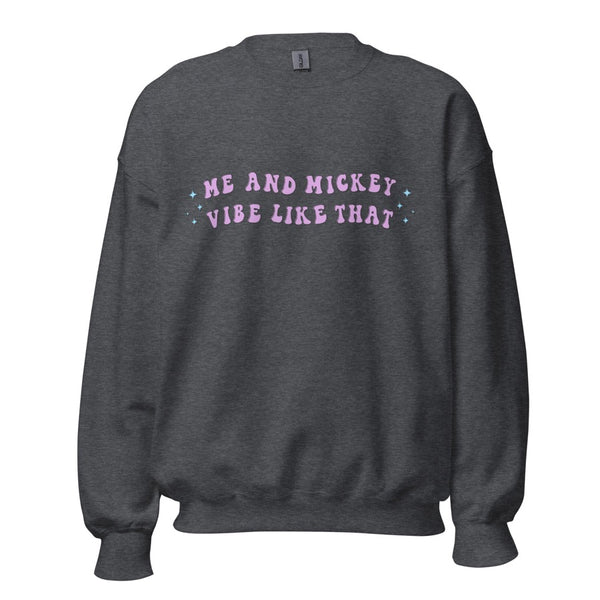Me and Mickey Vibe Like That Sweatshirt disney swiftie karma music lyrics midnights outfit shirt top jumper hoodie pullover disneyland disneyworld magic kingdom hollywood studios outfit women men unisex cotton polyester