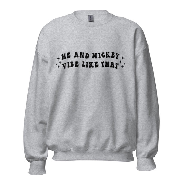 Me and Mickey Vibe Like That Sweatshirt disney swiftie karma music lyrics midnights outfit shirt top jumper hoodie pullover disneyland disneyworld magic kingdom hollywood studios outfit women men unisex cotton polyester
