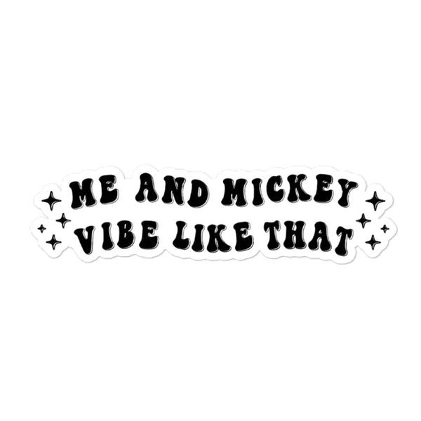 Me and Mickey Vibe Like That Sticker disney swiftie taylor swift disneyland karma midnights music lyrics decal wallpaper phone case computer laptop car gift party