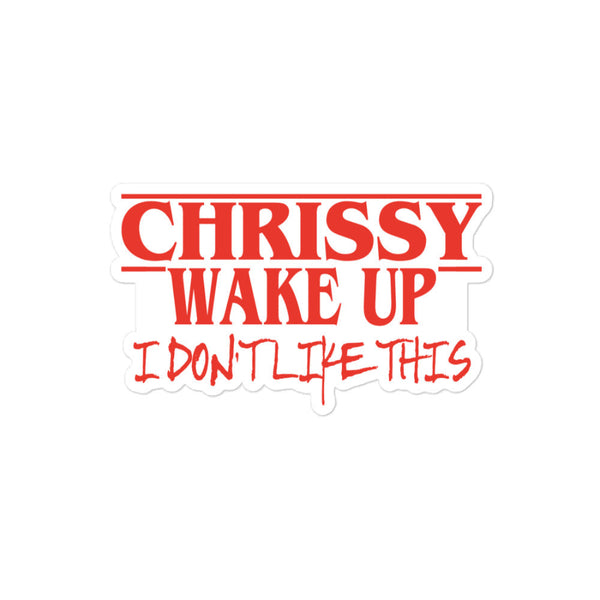 Chrissy Wake Up Sticker Stranger Things Netflix Party Gift Merch Fan Comic Con chrissy cunningham eddie munson grace van dien women girls men teen