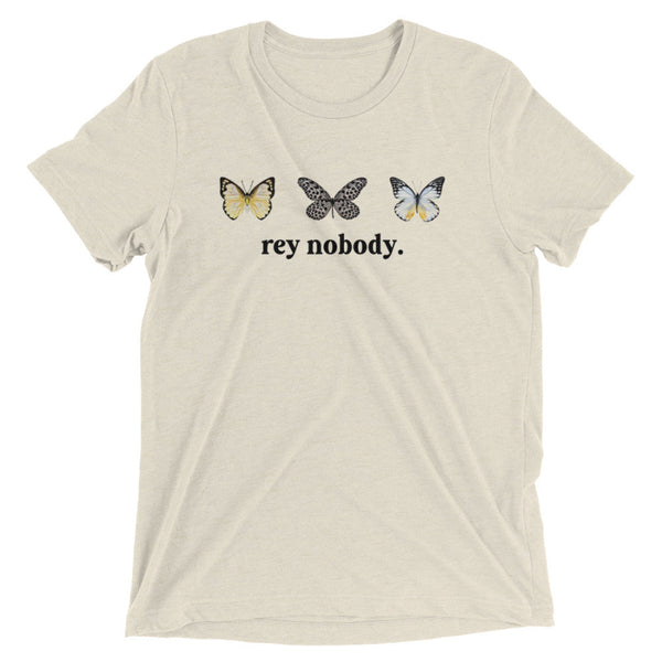 Rey Nobody Star Wars Shirt Triblend Butterflies kylo ren ben solo daisy ridley adam driver galaxys edge graphic tee outfit cosplay gift comic con star wars nite celebration outfit top women woman girls jedi lightsaber
