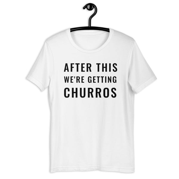 After This We're Getting Churros Shirt in White with black design. Disneyland food mickey snacks top Disney World outfit graphic tee shirt.
