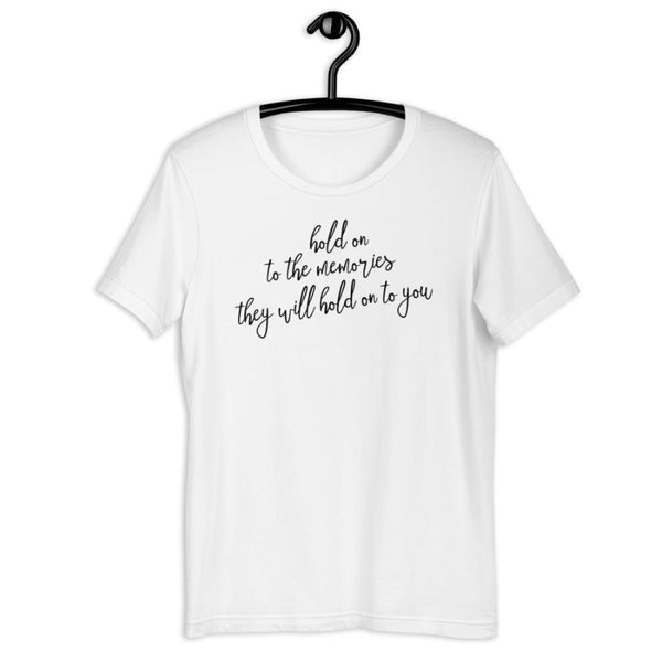 Taylor Swift New Year's Day Lyrics Music Shirt hold on to the memories they will hold on to you cotton unisex men women cursive calligraphy eras tour outfit friendship bracelet jewelry gift birthday party holiday winter christmas best friend mom sister graphic tee shirt