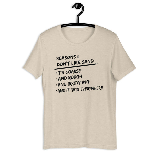 Star Wars Shirt Anakin Skywalker Reasons I Don't Like Sand graphic tee funny fathers day disney dad mothers day men women cotton unisex it's coarse and rough and irritating and it gets everywhere Cosplay comic con Darth Vader padme anidala jedi lightsaber Hayden Christensen meet and greet