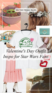 Valentine's Day Outfit Ideas for Star Wars Fans