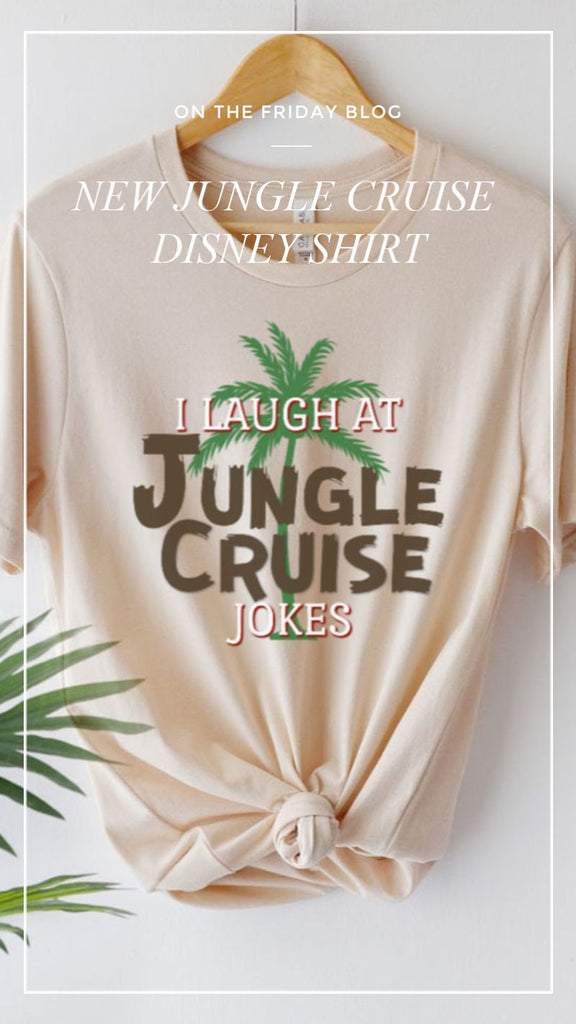 Cooler Than the Backside of Water...Our NEW Jungle Cruise Shirt