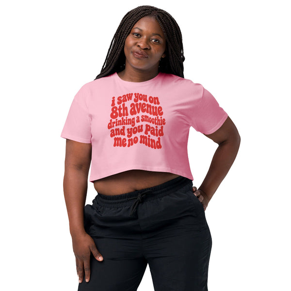 I Saw You on 8th Avenue Drinking a Smoothie women's cropped graphic tee with viral internet quote