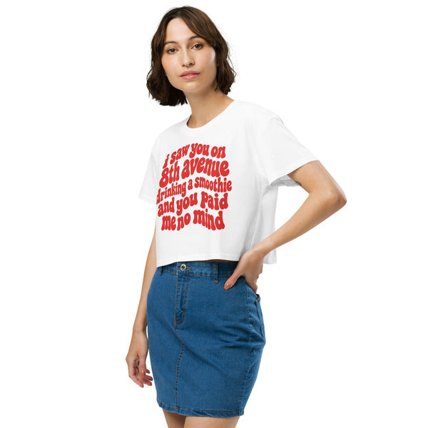 I Saw You on 8th Avenue Drinking a Smoothie women's cropped graphic tee with viral internet quote