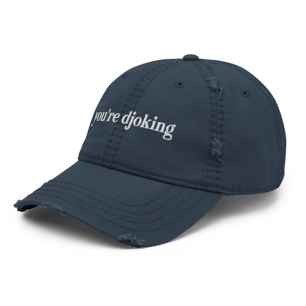 “You’re Djoking embroidered hat inspired by Djo and Joe Keery, minimalist indie music fan cap.”