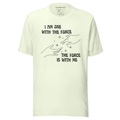 I Am One With The Force Shirt