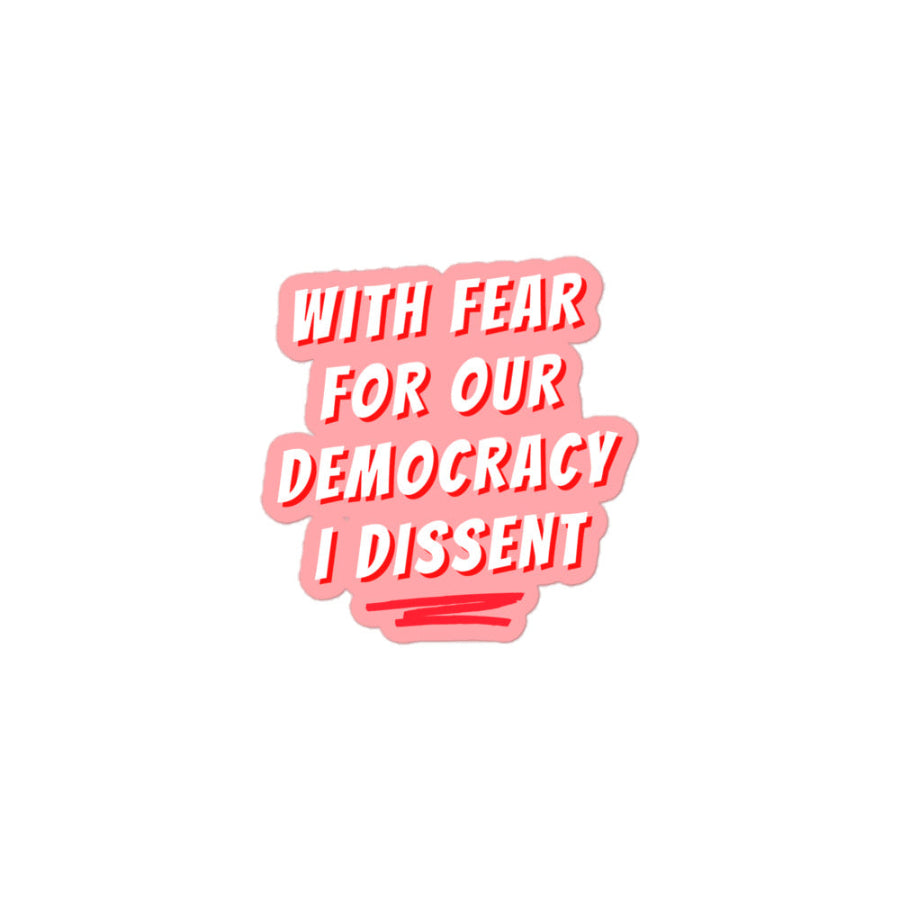 With fear for our democracy I dissent supreme court justic sonia sotomayor quote women empowerment strong voices speech protest sign speak up united states of america gift party 4th of july girl power