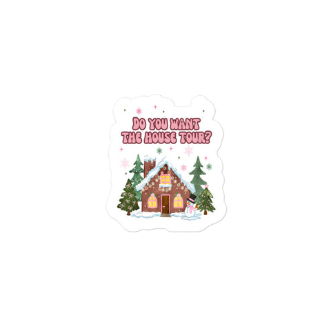 Vinyl sticker with pink “Do You Want the House Tour?” text and a cute gingerbread house surrounded by snowy trees and holiday accents. Sabrina Carpenter short n sweet man's best friend espresso nonsense christmas gift party