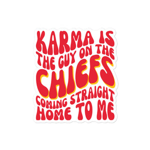 Karma Is The Guy On The Chiefs Sticker