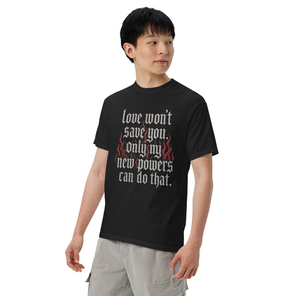 Love Won't Save You Padme Comfort Colors Shirt featuring distressed gothic typography and red flames on a vintage black garment-dyed unisex tee.