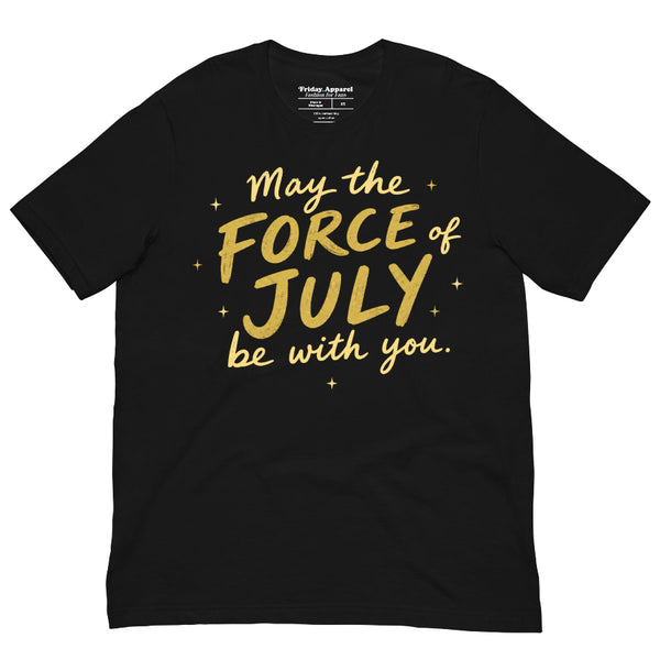 May The Force Of July Be With You patriotic Star Wars inspired graphic t-shirt