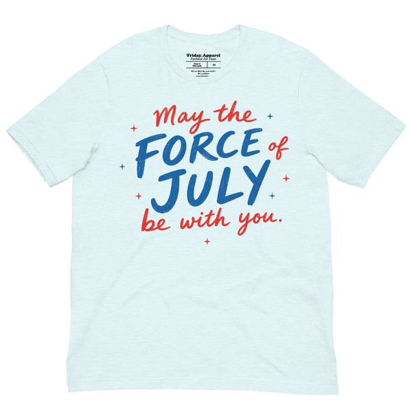May The Force Of July Be With You patriotic Star Wars inspired graphic t-shirt