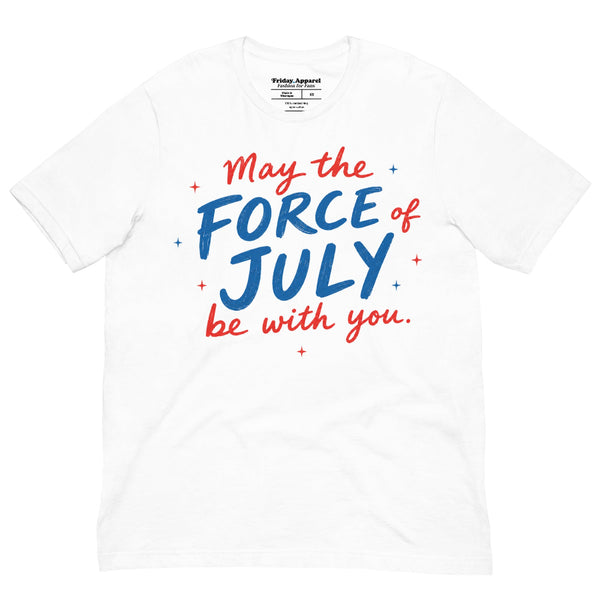 May The Force Of July Be With You patriotic Star Wars inspired graphic t-shirt