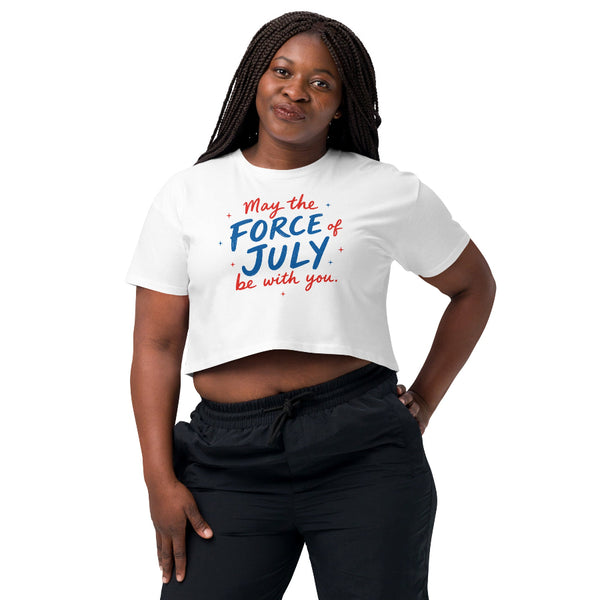 May The Force Of July Be With You women’s cropped t-shirt with patriotic Star Wars inspired design