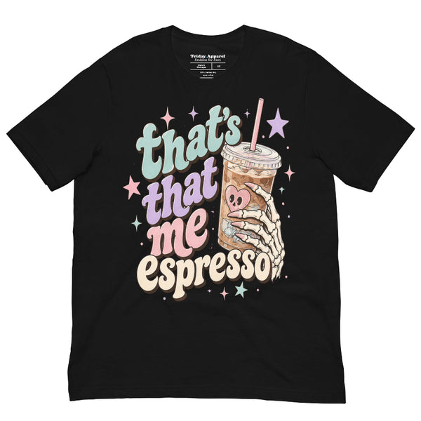 Espresso Skeleton Halloween shirt featuring a spooky skeleton and coffee inspired design, a Sabrina Carpenter Espresso mashup tee for pop music fans and Halloween outfits.