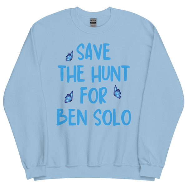 a Hunt for Ben Solo unisex sweatshirt inspired by the fan campaign advocating for Disney and Lucasfilm to continue Ben Solo's story. Cozy fandom apparel for Galaxy's Edge, Star Wars Celebration, Reylo fans, and Disney park trips.