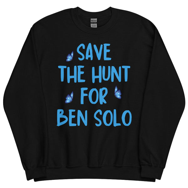 a Hunt for Ben Solo unisex sweatshirt inspired by the fan campaign advocating for Disney and Lucasfilm to continue Ben Solo's story. Cozy fandom apparel for Galaxy's Edge, Star Wars Celebration, Reylo fans, and Disney park trips.