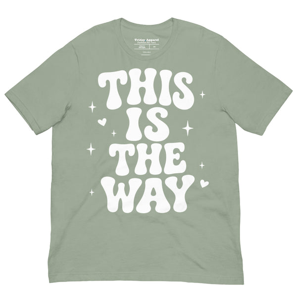 This Is the Way shirt featuring vintage groovy typography on a soft unisex t-shirt, inspired by Star Wars and designed for Galaxy's Edge, Disney park outfits, and everyday subtle fandom fashion.