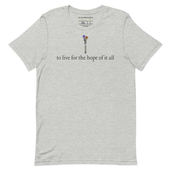 grey unisex t-shirt featuring “to live for the hope of it all” lyric design with subtle galaxy-inspired details