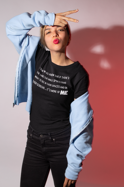 Funny Taylor Swift Shirt New Heights Podcast i think we all know if there's one thing that male sports fans want to see in their spaces and on their screens it's more of me graphic tee shirt gift merch fan travis kelce tayvis  black white girl power women empowerment girlfriend