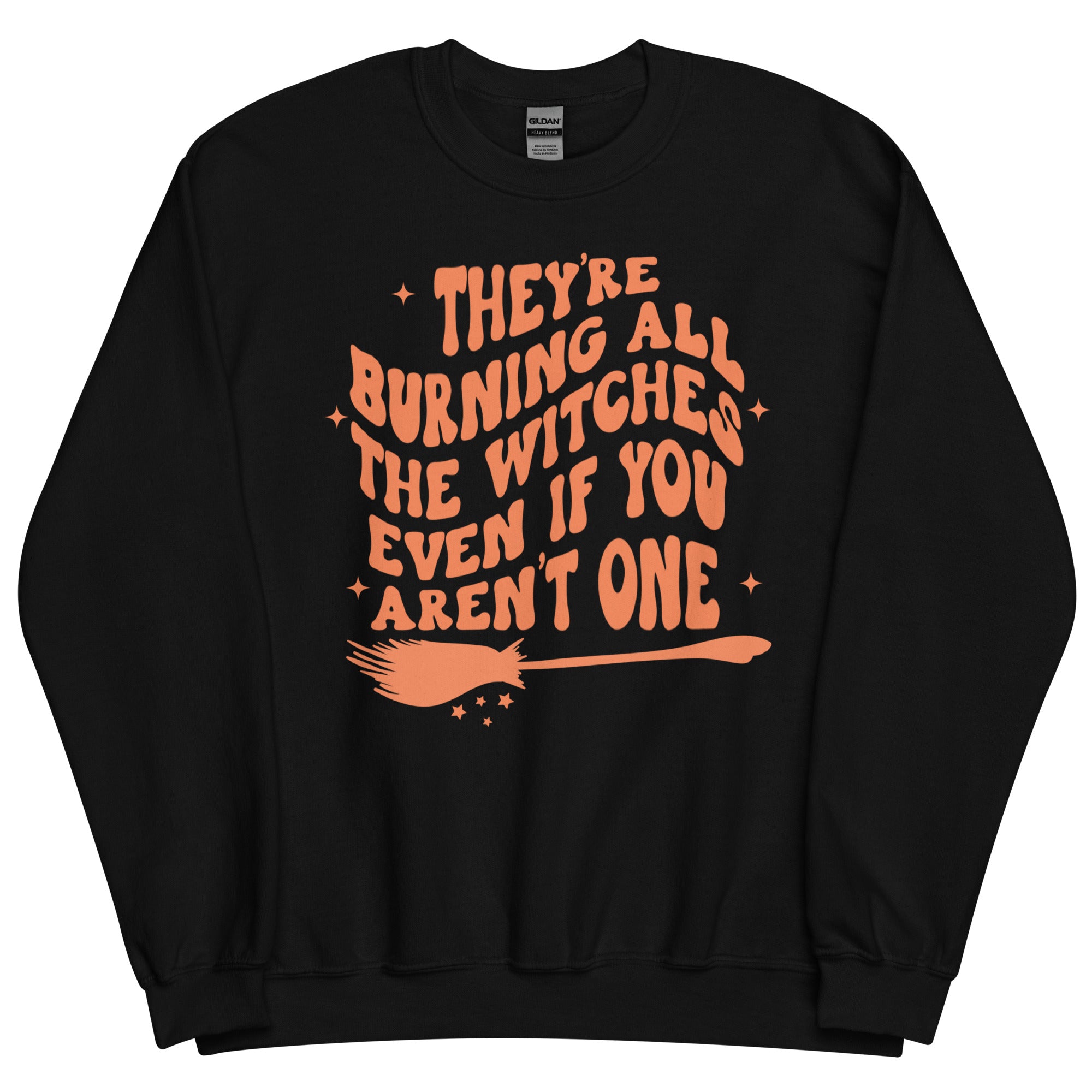 Burning All The Witches Reputation Sweatshirt