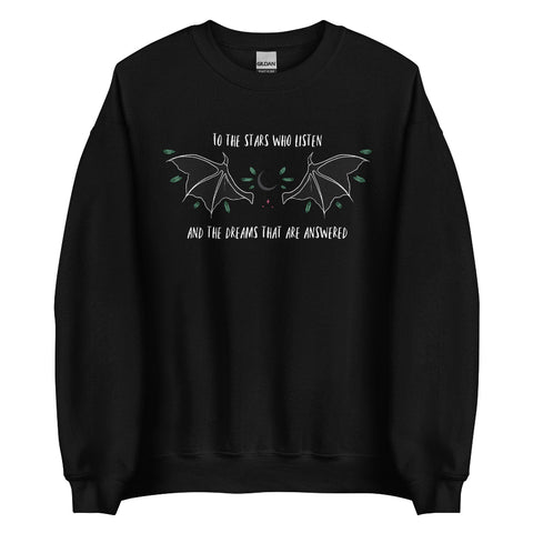 to the stars who listen and the dreams that are answered a court of mist and fury book quote sarah j maas acotar series rhysand feyre archeron night court high lord high lady bat boy t-shirt shirt graphic tee birthday party gift cosplay book club ideas sweatshirt sweater jumper pullover hoodie long sleeve shirt