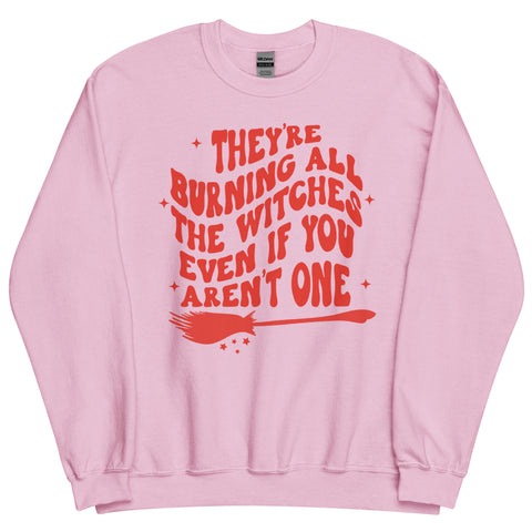 Burning All The Witches Reputation Sweatshirt
