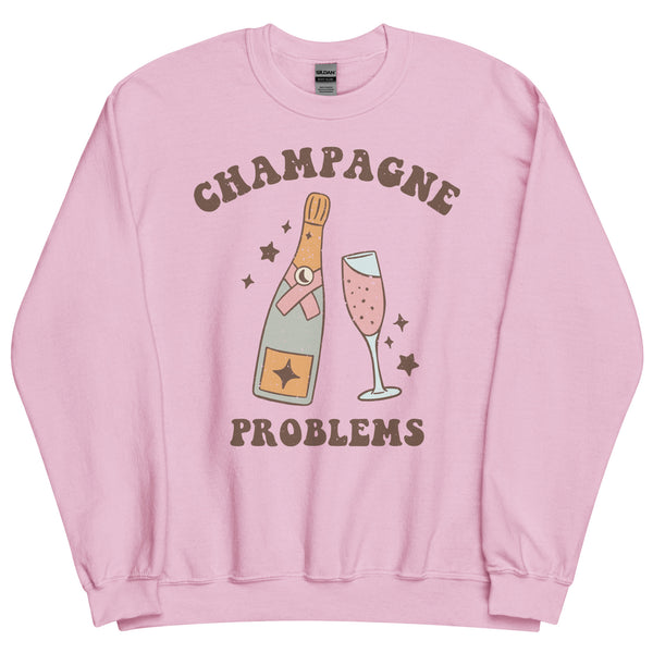 Champagne Problems Sweatshirt