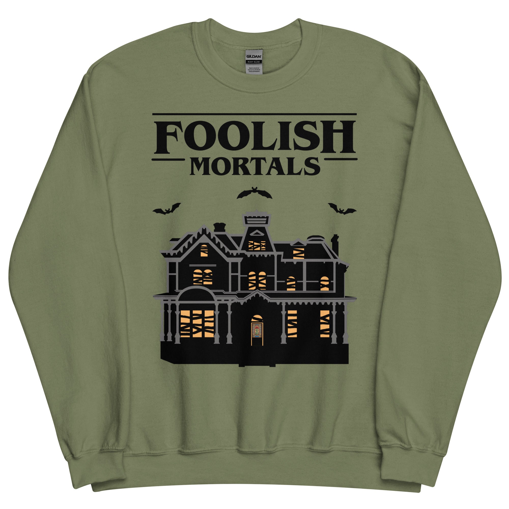 Stranger House Foolish Mortals Sweatshirt