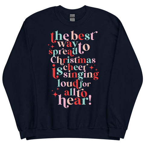 Best Way To Spread Christmas Cheer Sweatshirt