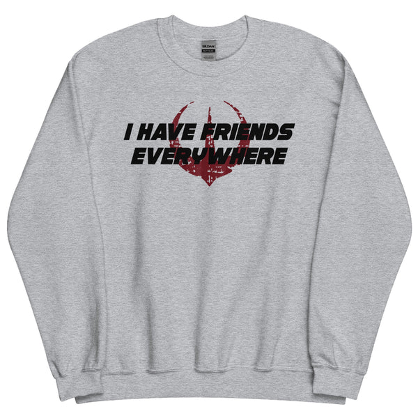 Black unisex sweatshirt with “I Have Friends Everywhere” text and a distressed rebellion symbol inspired by Star Wars Andor.