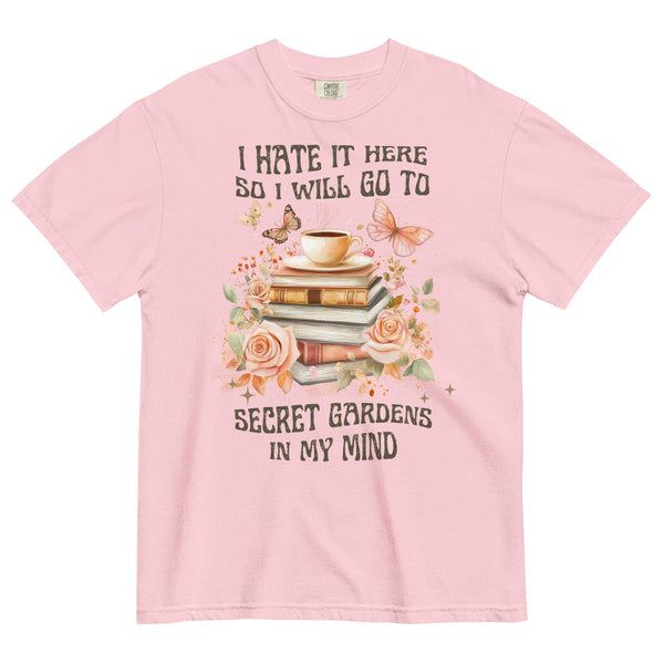 I Hate It Here So I Will Go To Secret Gardens In My Mind comfort colors shirt taylor swift TTPD the tortured poets department swiftie gift party outfit graphic tee unisex book flowers floral butterfly reading author fanfic outfit book club