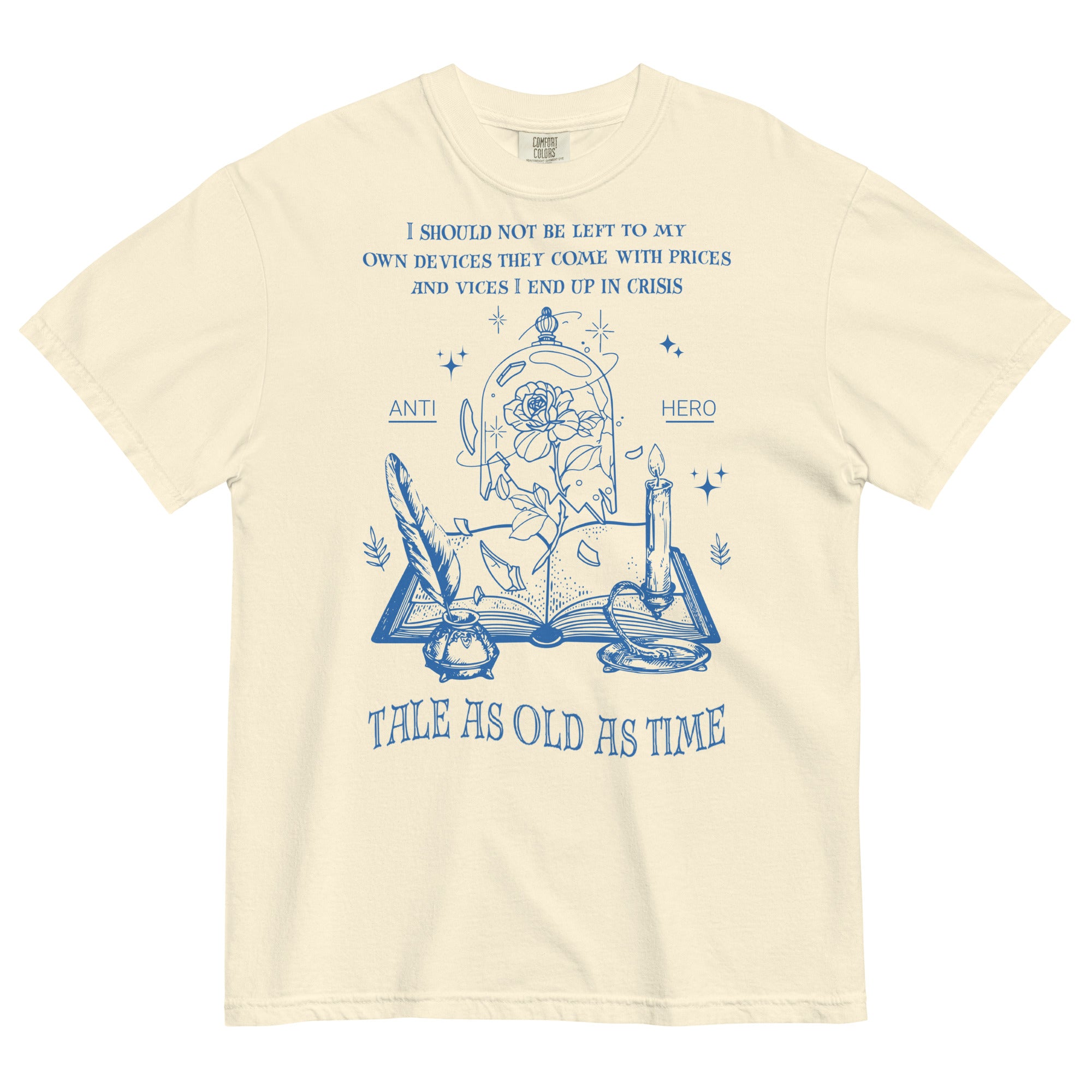 Tale As Old As Time Anti Hero Comfort Colors Shirt