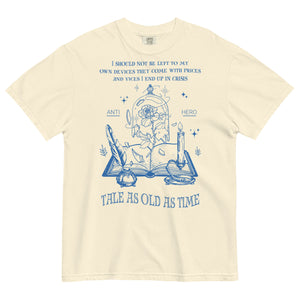 Tale As Old As Time Anti Hero Comfort Colors Shirt